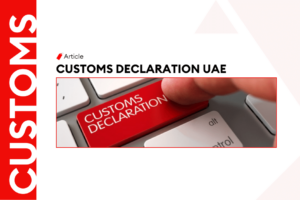 Customs Declaration UAE