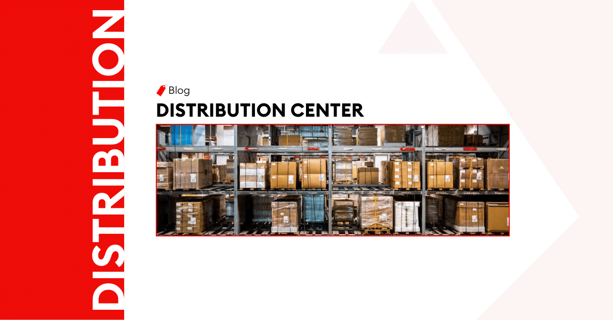 What Makes a Distribution Center Different From a Warehouse – Revealed
