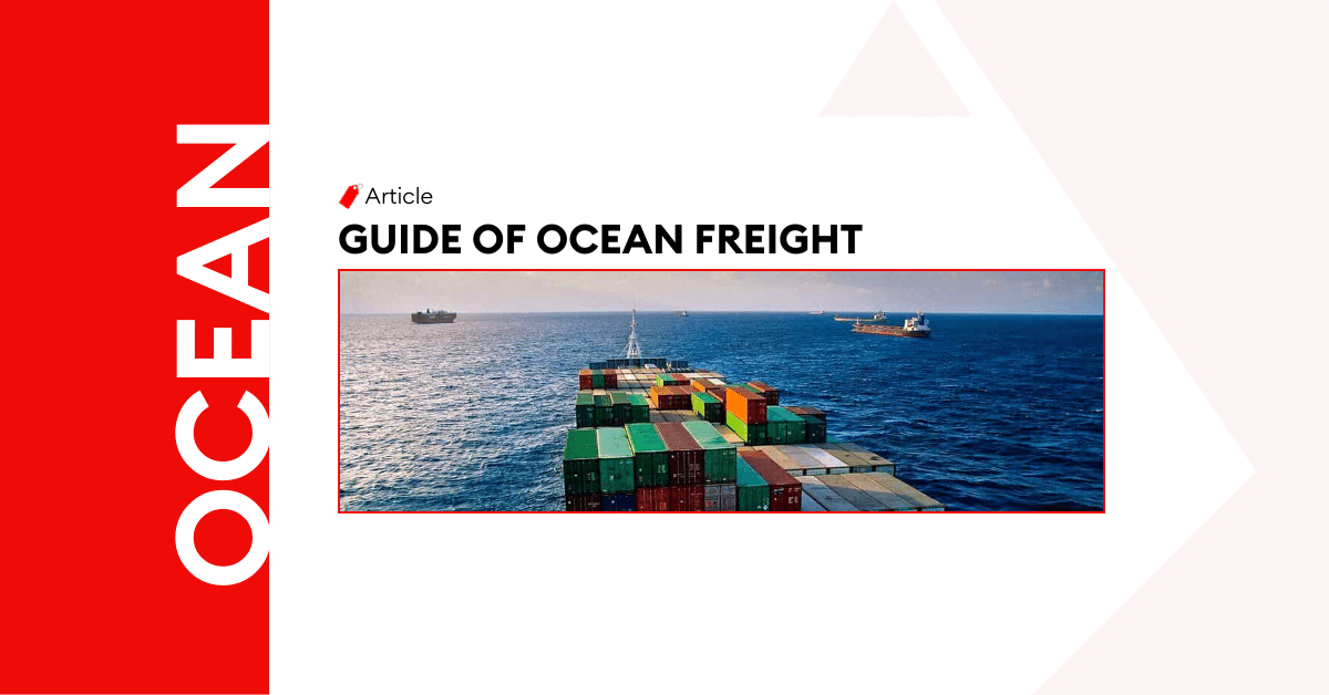 What is Ocean Freight: General Understanding of Ocean Freight