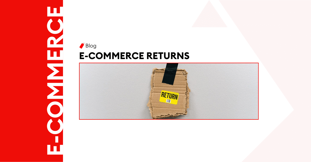 E-commerce Returns Management