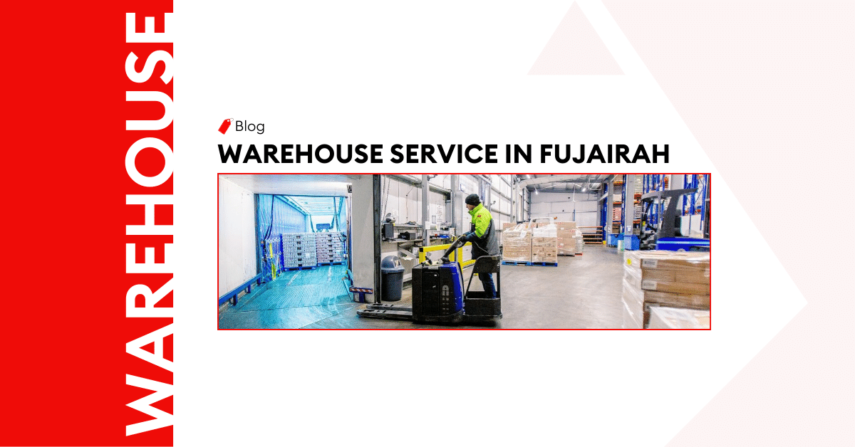<strong>Warehousing Services in Fujairah</strong>