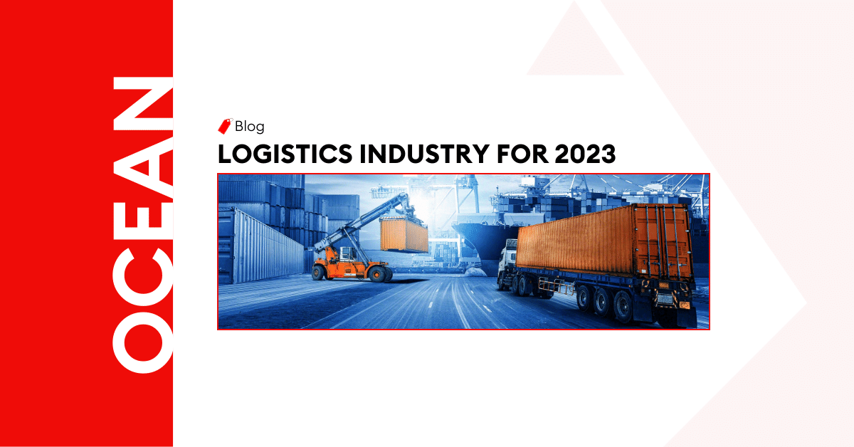 Logistics Outlook 2023 – Domestic and International Opportunities and Business Fundamentals 