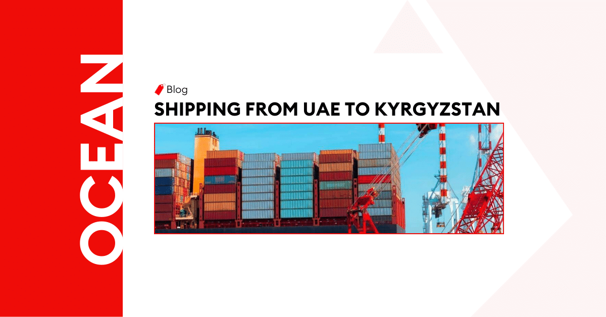 <strong>Shipping from UAE to Kyrgyzstan</strong> 