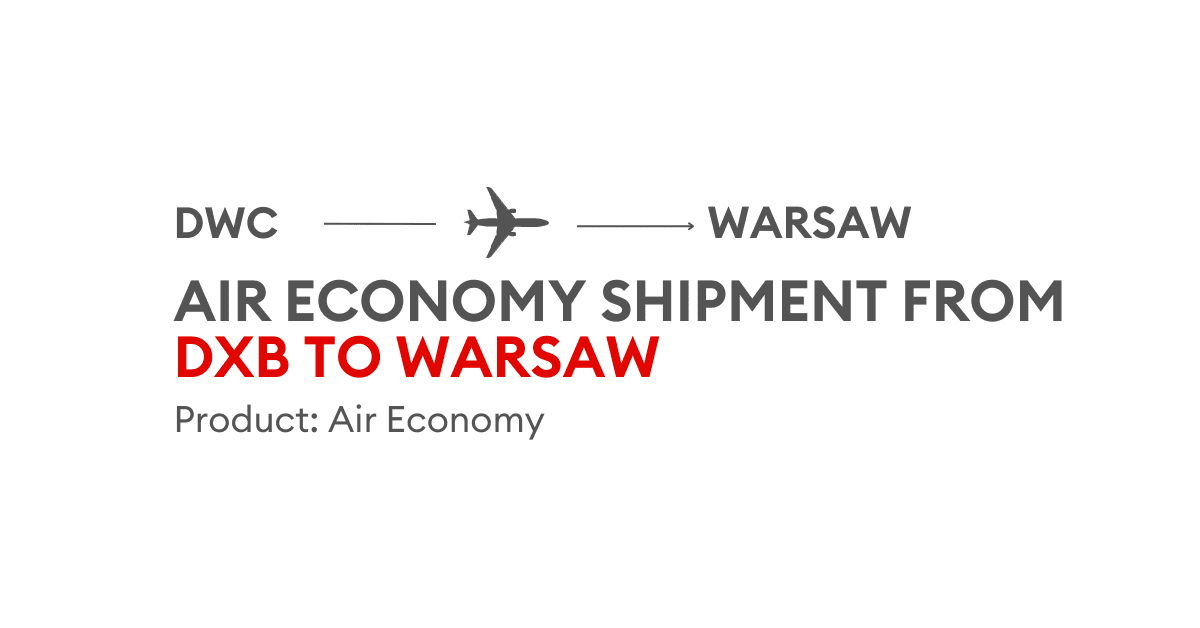 Air Economy Shipment from DXB to Warsaw