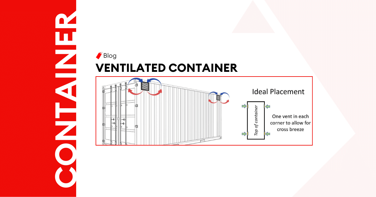 What is Ventilated Container – A Complete in Dept Guid