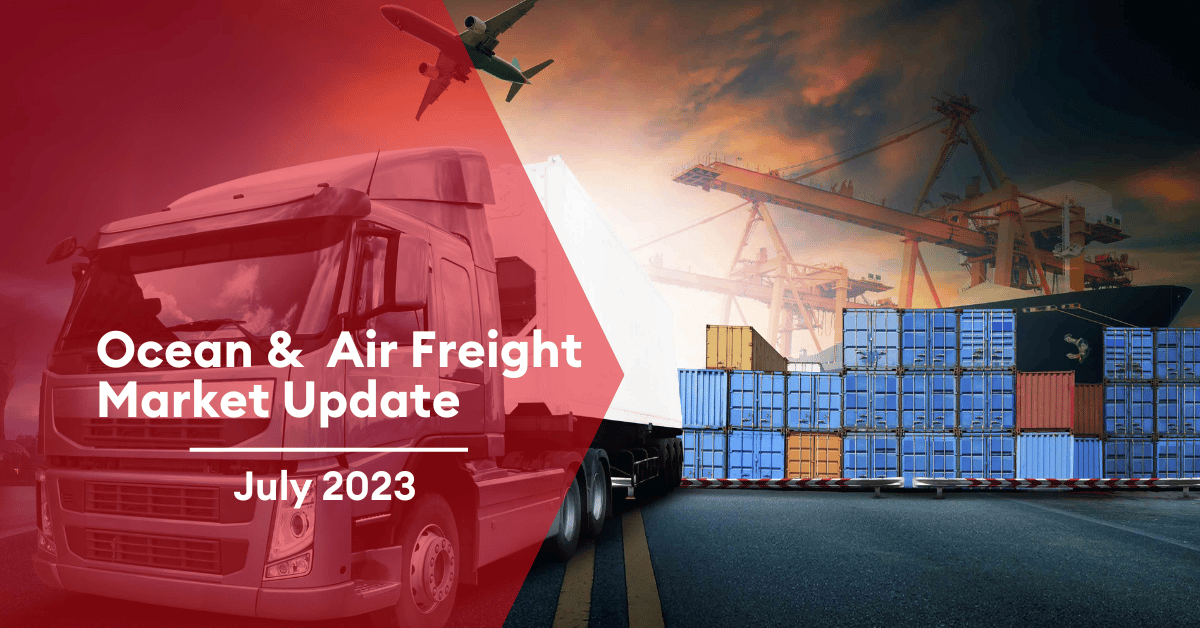 Ocean and Air Freight Market Update – July 2023