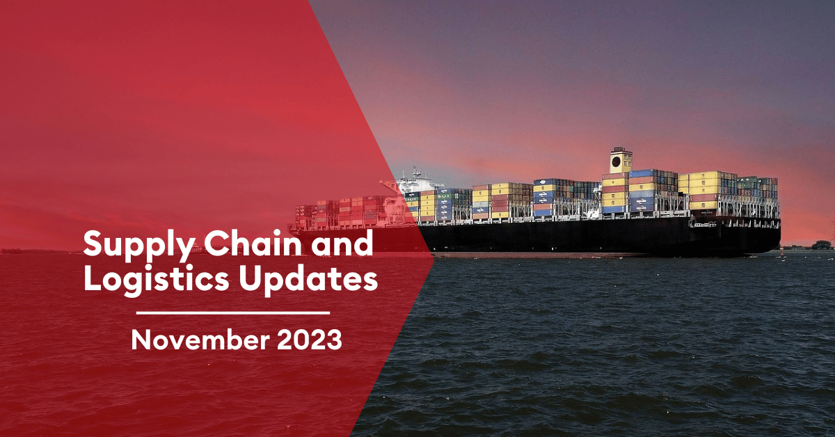 Supply Chain and Logistics Updates – November 2023 