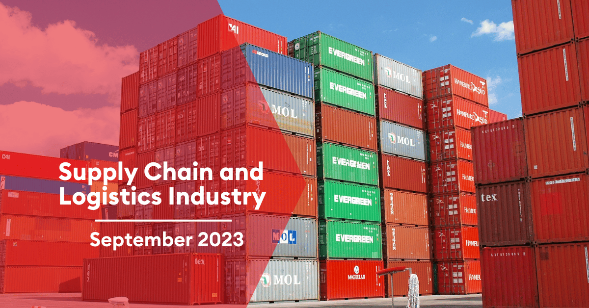 Latest Insights on Supply Chain & Logistics Industry – September 2023 