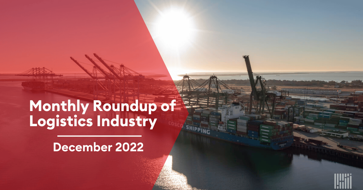 Monthly Roundup of Logistics Industry | December 2022 