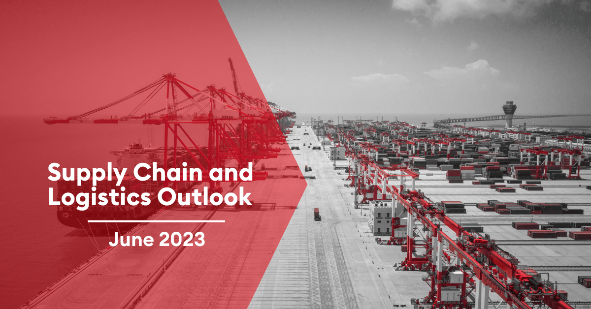 Supply Chain and Logistics Outlook – June 2023 