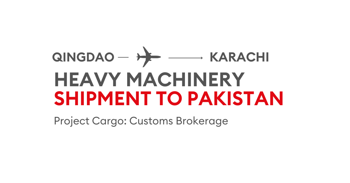 Al Sharqi’s Customs Brokerage from Qingdao to Karachi | A Case Study