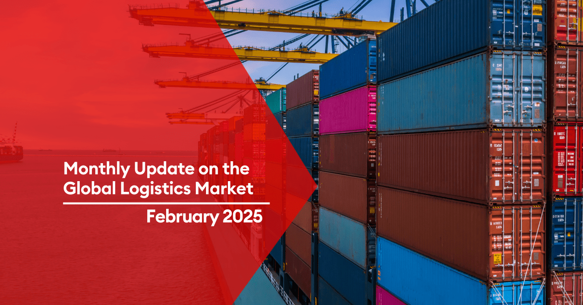 Monthly Update on the Global Logistics Market – February 2025