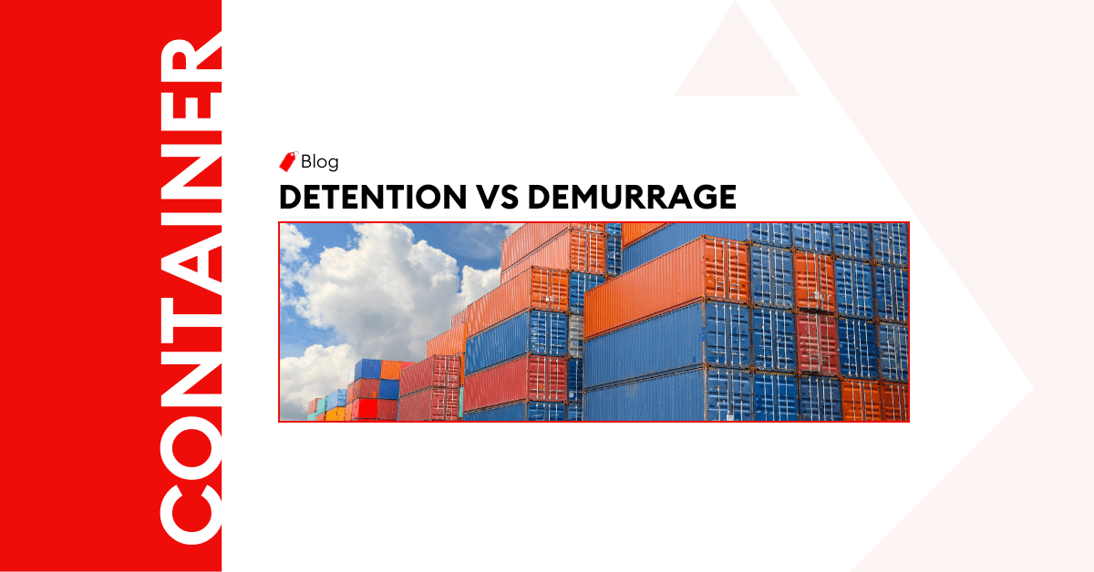 What Is the Difference Between Detention and Demurrage?